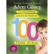 0-6 Yaş Eğitiminde 100 Temel Kural