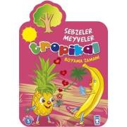 Timaş Çocuk Kitapları - Sebze Meyveler Tropikal