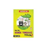 Sen Bir Kemik Torbası Değilsin!