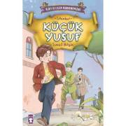 Timaş Çocuk Kitapları - Kurtuluşun Kahramanları - Küçük Yusuf