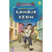 Timaş Çocuk Kitapları - Kurtuluşun Kahramanları - Kambur Kerim