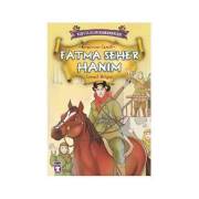 Timaş Çocuk Kitapları - Kurtuluşun Kahramanları - Fatma Seher Hanım