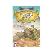 Timaş Çocuk Kitapları - Kurtuluşun Kahramanları - Şahin Bey